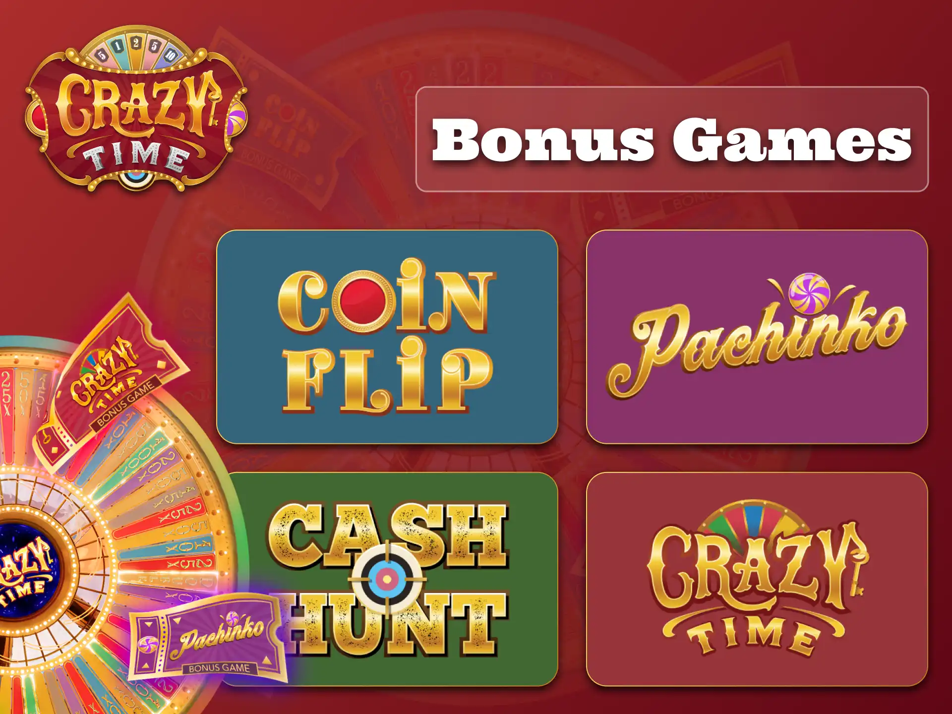 Crazy Time has bonus games with multipliers and prizes.