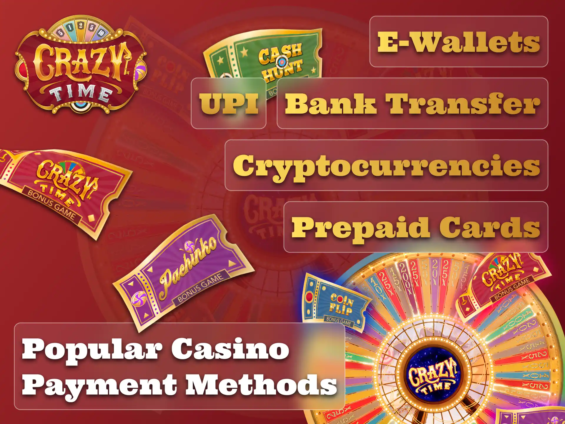 There are many payment options for Crazy Time game.
