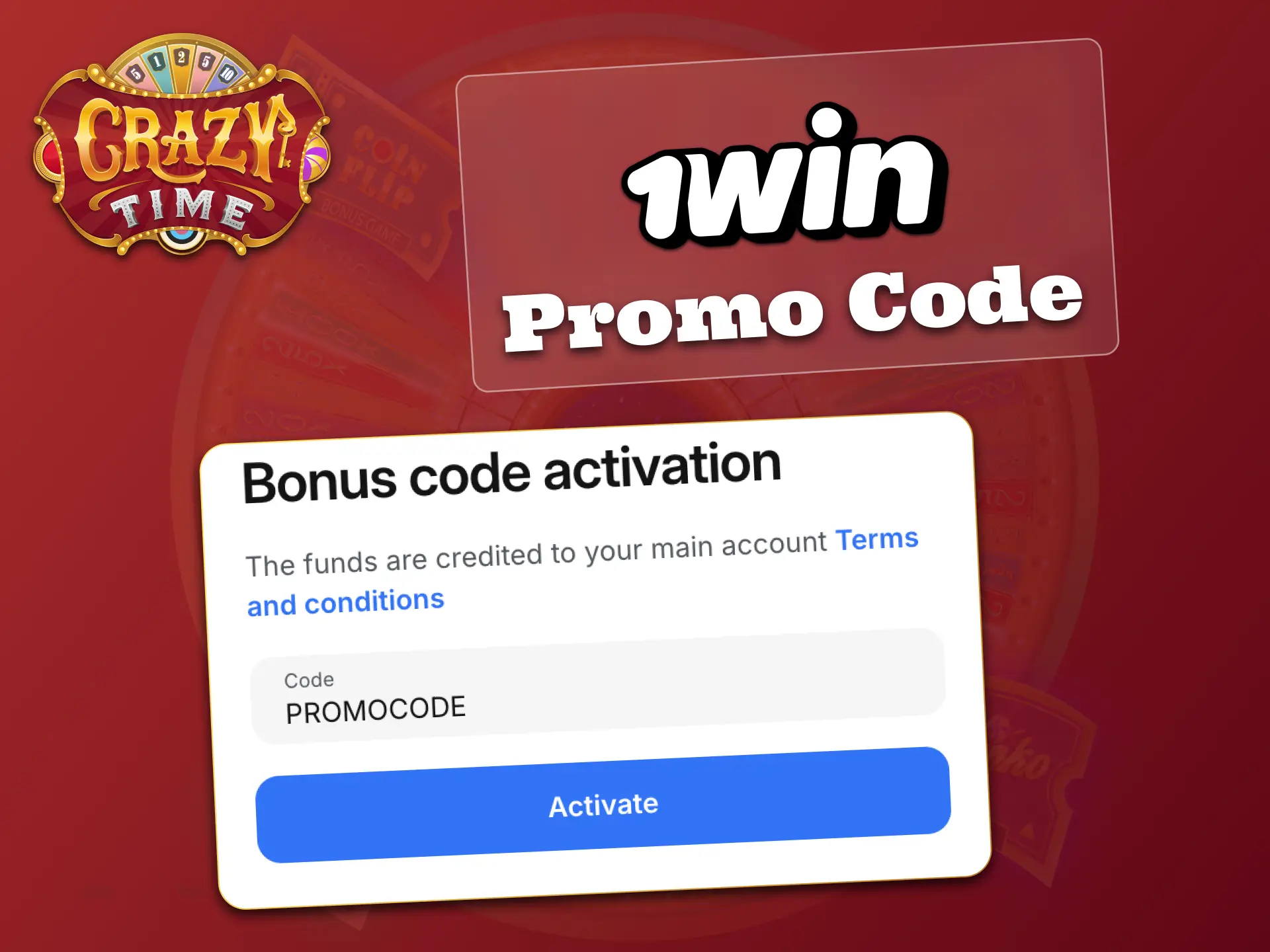 Enter 1win promo code today, get extra Crazy Time bonus.