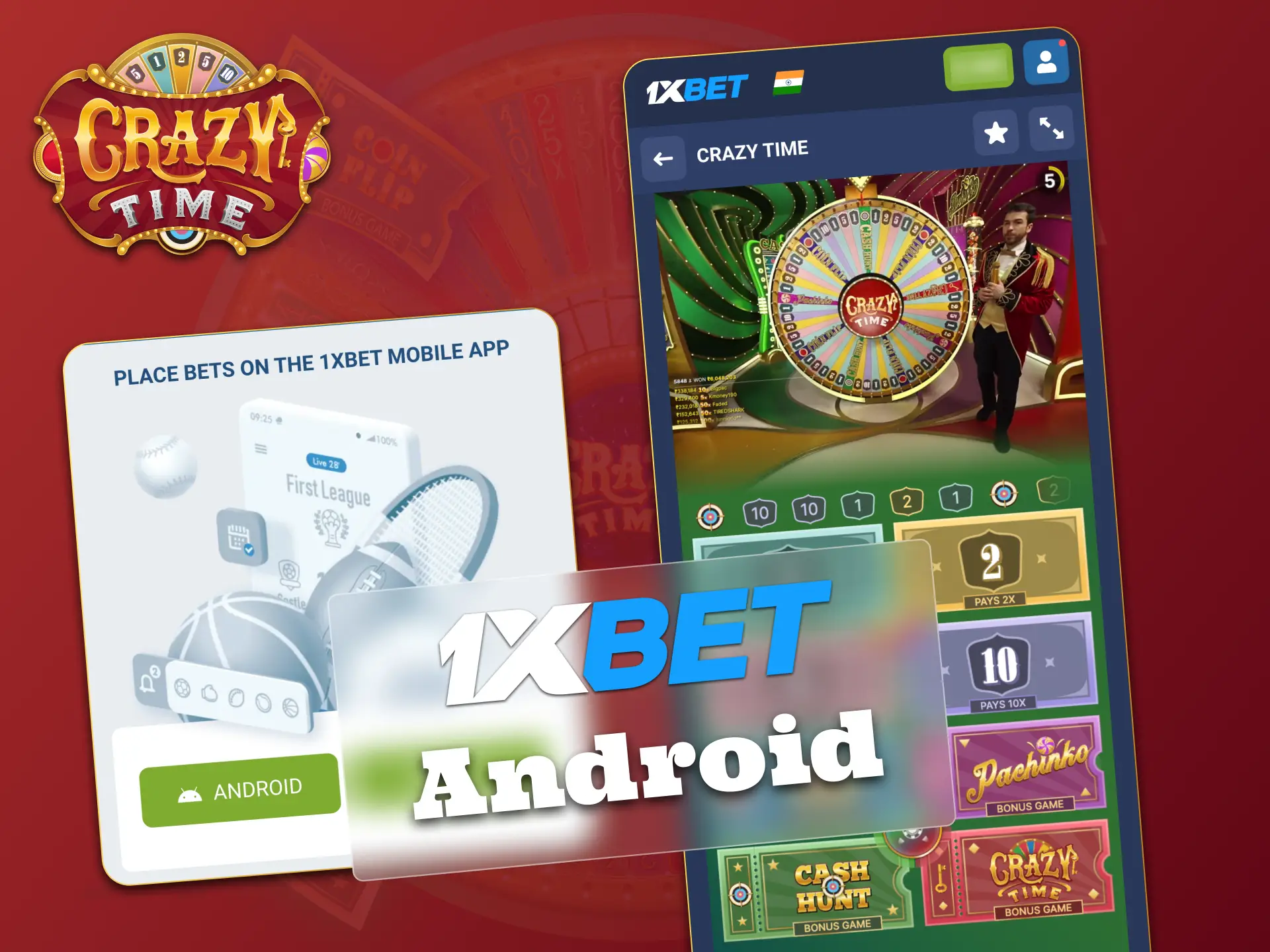 Install 1xBet Android app and play Crazy Time.