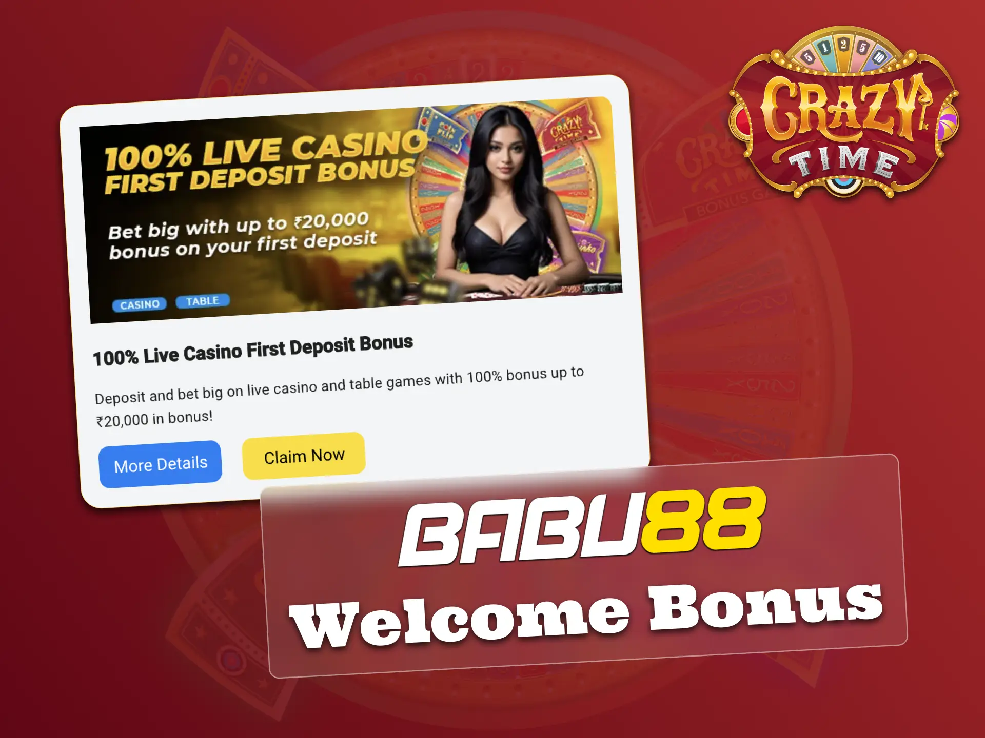 Join Babu88, activate your live casino bonus, and start Crazy Time.