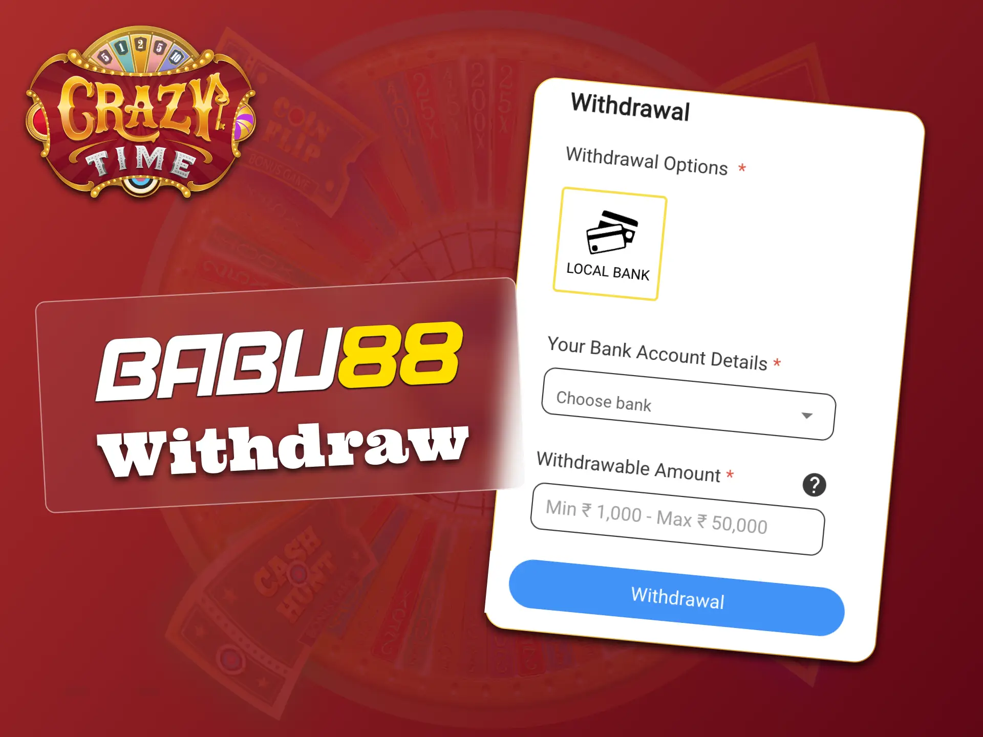 Complete KYC, choose a withdrawal method at Babu88, and cash out Crazy Time funds.