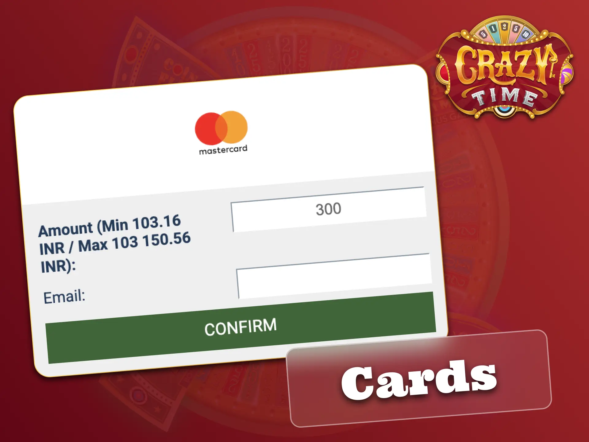 Pay easily with cards and enjoy playing Crazy Time on most platforms.